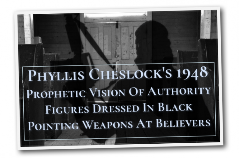 Men Dressed In Balck Warning Message- Phyllis Cheslock's 1948 Prophetic Vision Of Authority Figures Dressed In Black Pointing Weapons At Believers