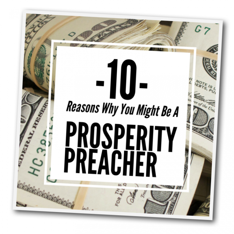 10 Reasons Why You May Be a Prosperity Preacher- Joe Ouellette