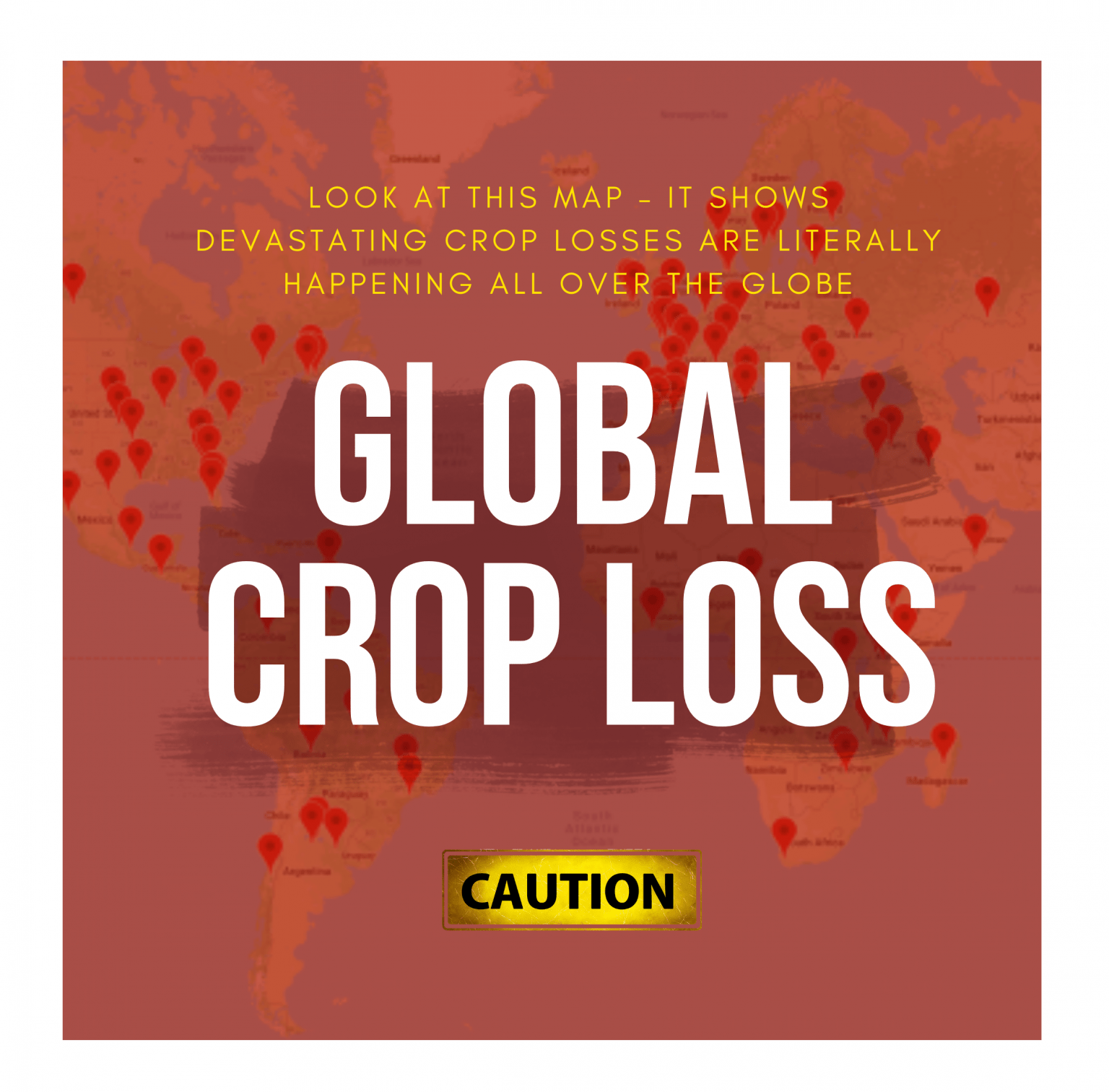 MAP! GLOBAL Crop Losses Are Happening World Wide Why God